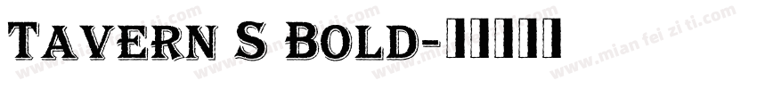 Tavern S Bold字体转换